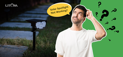 Solar Spotlights Not Working? - 5 Possible Reasons You Should Know